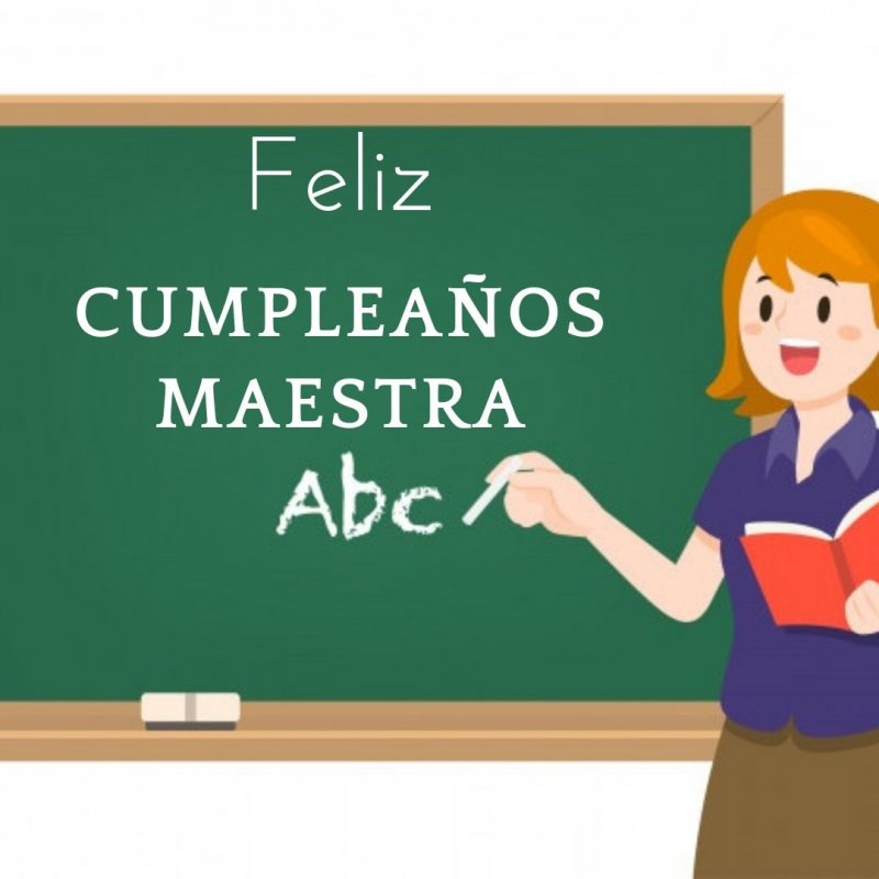 Felicitaciones de Cumpleaños para una MAESTRA # 2023